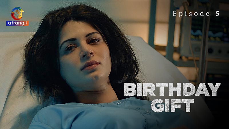 Birthday Gift | Season 01 | Episode 05